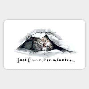 Just five more minutes - Cute sleeping cat Magnet